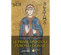 Le prime apostole furono donne