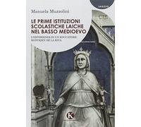 Le prime istituzioni scolastiche laiche nel basso Medioevo