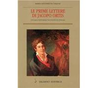 Le prime lettere di Jacopo Ortis. Un giallo editoriale tra politica e censura