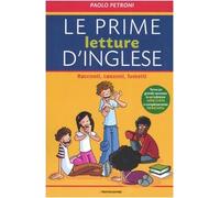 Le prime letture d'inglese. Racconti, canzoni, fumetti. Ediz. bilingue