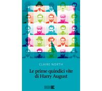Le prime quindici vite di Harry August - North Claire