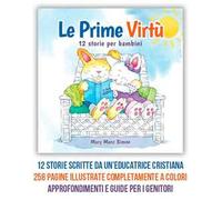 Le prime virtù. 12 storie per bambini