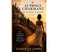 Le prince charmant qui avait peur de grandir