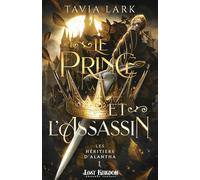 Le Prince et l'Assassin: Tome 1, Le Prince et l'Assassin