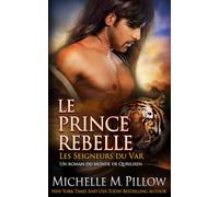 Le Prince Rebelle: Un roman du monde de Qurilixen: 4