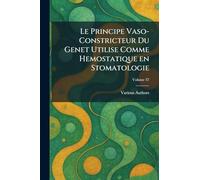 Le Principe Vaso-Constricteur Du Genet Utilise Comme Hemostatique En Stomatologie