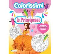 Le principesse. Colorissimi. Ediz. a colori