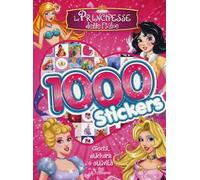 Le principesse delle fiabe. 1000 stickers. Ediz. a colori