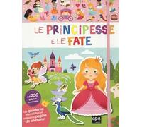 Le principesse e le fate. Con adesivi. Ediz. a colori