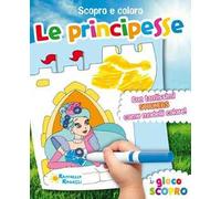 Le principesse. Scopro e coloro. Con adesivi. Ediz. illustrata