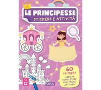 Le principesse. Stickers e attività. Ediz. a colori