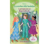 Le principessine nel Regno dei Boschi. Con adesivi