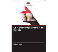Le ' printemps arabe ' en Égypte