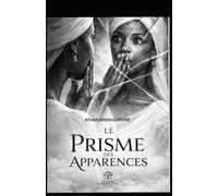 Le prisme des apparences