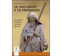 Le privazioni e le proibizioni. Nel codice di diritto canonico 1983