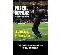 Le privilège de la pression: Leçons de leadership d’un rebelle