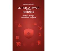 Le prix à payer pour soigner: Dentiste étranger, contribuable coupable - Baisé par l’État