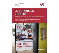 Le prix de la dignité: Les politiques du salaire minimum en Suisse