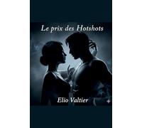 Le prix des Hotshots