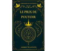 Le Prix du Pouvoir: L'héritière révélé: 1