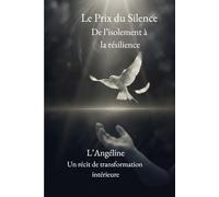 Le Prix du Silence: De l'Isolement à la Résilience