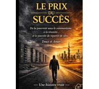 Le Prix du Succès: Doux et Amer