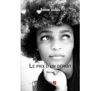 Le prix d'un départ: Roman