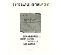 Thu-Van Tran Marie Voignier Mohamed Bourouissa Clem Le Prix Marcel (Tascabile)
