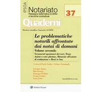 Le problematiche notarili da affrontare dai notai di domani. Con Contenuto digitale per download e accesso online. Vol. 2: Versamenti spontanei dei soci, Trust, Azioni a voto plurimo; Rinunzia al...