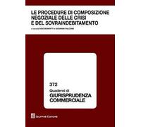 Le procedure di composizione negoziale delle crisi e del sovraindebitamento
