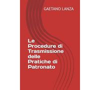 Le Procedure di Trasmissione delle Pratiche di Patronato
