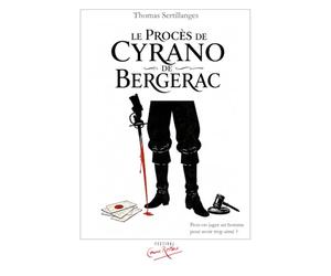 Le Procès de Cyrano de Bergerac