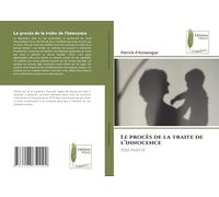 Le procès de la traite de l'innocence: 1ère partie