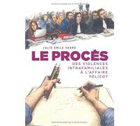 Le Procès: Des violences intrafamiliales à l'affaire Pelicot