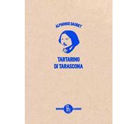 Le prodigiose avventure di Tartarino di Tarascona. Ediz. illustrata