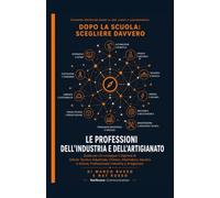 Le professioni dell'industria e dell'artigianato