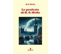 Le profezie di H.G. Wells