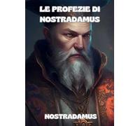 Le profezie di Nostradamus