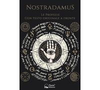Le profezie. Testo francese a fronte [Paperback] [Oct 15, 2021] Nostradamus