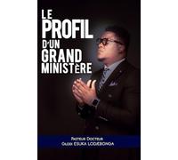 Le Profil d’un grand Ministère