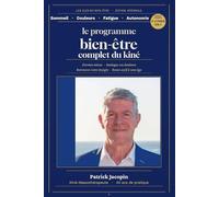 Le programme complet bien-être du Kiné: Sommeil, douleurs, fatigue- Retrouvez énergie et autonomie après 60 ans
