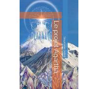 Le projet Agartha