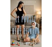 Le projet bébé de Kara: Une histoire de couches féminines ABDL