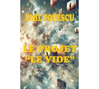 Le Projet "Le Vide"