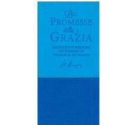 Le promesse della grazia. Meditazioni bibliche quotidiane