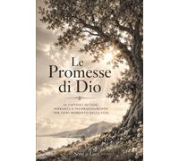 Le promesse di Dio: Le promesse della Bibbia per ogni stagione della vita