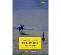 Le promesse mancate