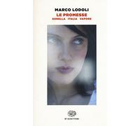 Le promesse: Sorella. Italia. Vapore