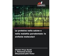 Le proteine nella salute e nella malattia parodontale: le sinfonie molecolari