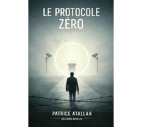 LE PROTOCOLE ZÉRO